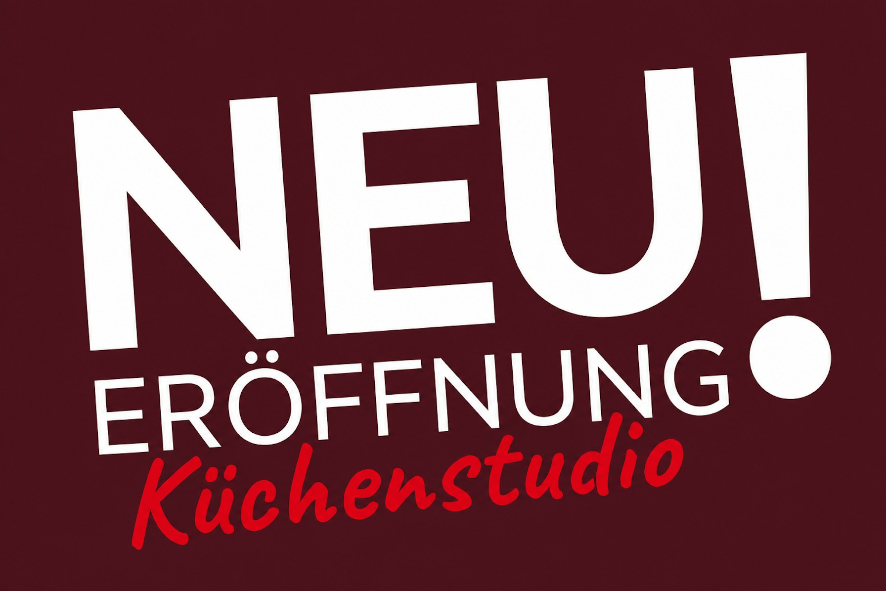 Neu: Eröffnung Küchenstudio